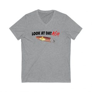 Unisex Look At Dat Ash V-Neck Tee