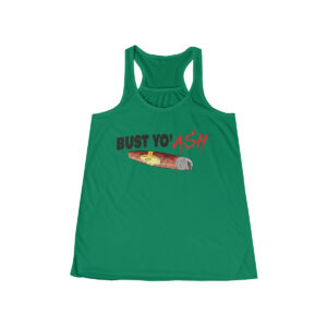 Women's Bust Yo' Ash Flowy Racerback Tank