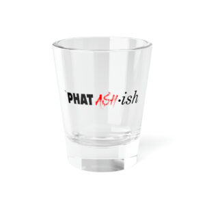 Phat Ash-ish w/out Cigar Shot Glass, 1.5oz