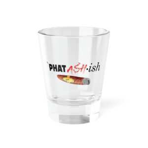 Phat Ash-ish w/ Cigar Shot Glass, 1.5oz