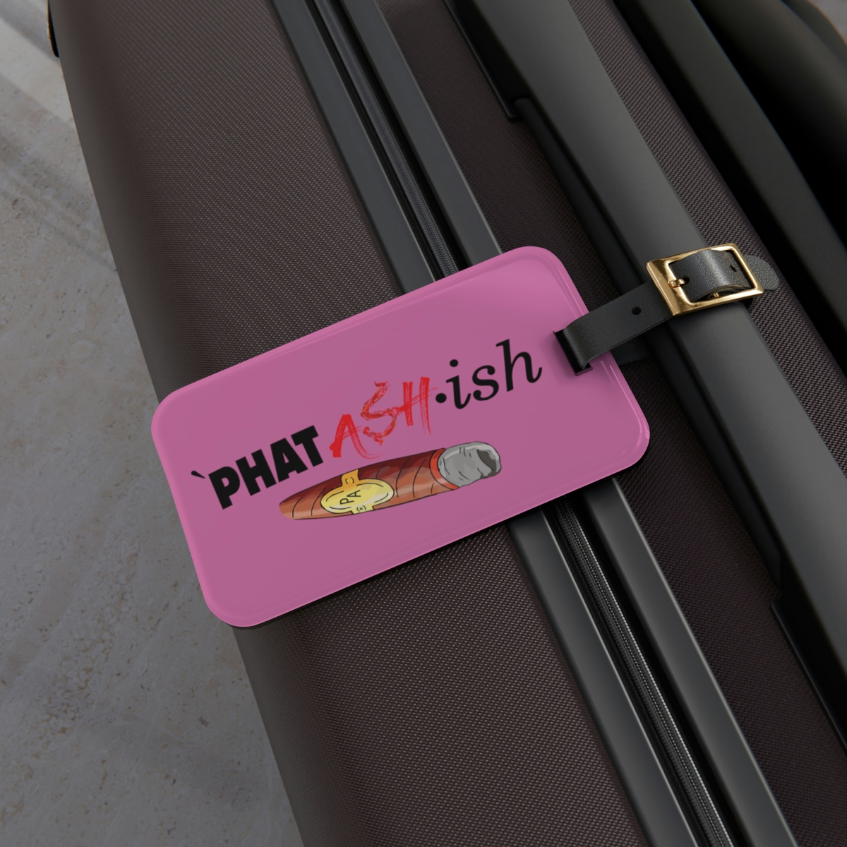 Phat Ash-ish w/ Cigar Luggage Tag - Image 6