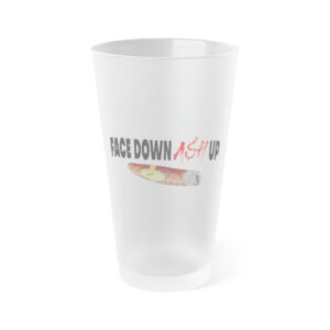 Face Down Ash Up Frosted Pint Glass, 16oz